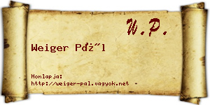 Weiger Pál névjegykártya